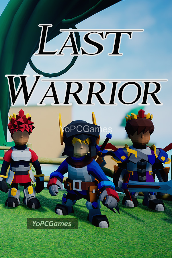 last warrior for pc