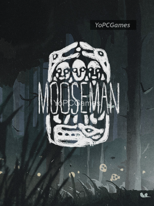 the mooseman for pc