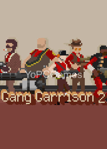 gang garrison 2 pc
