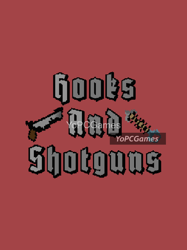 hooks & shotguns pc