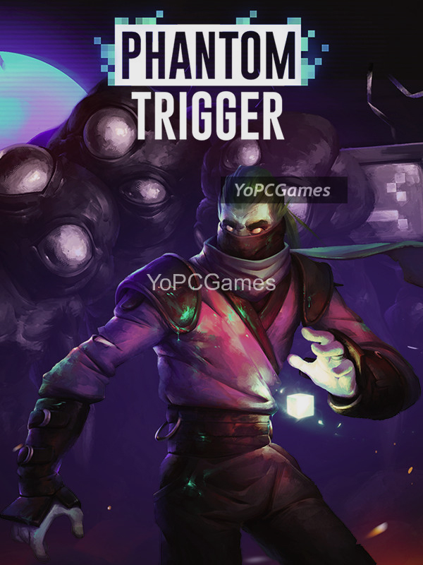 phantom trigger game