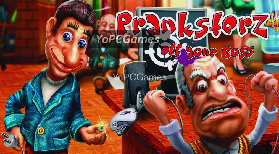 pranksterz: off your boss pc game