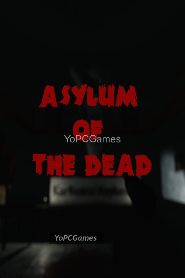 asylum of the dead pc game