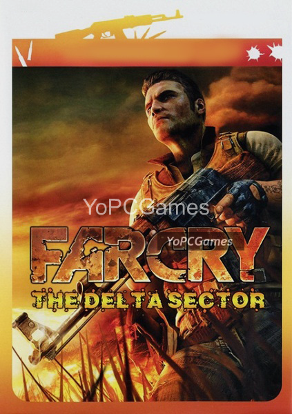 far cry: delta sector pc game