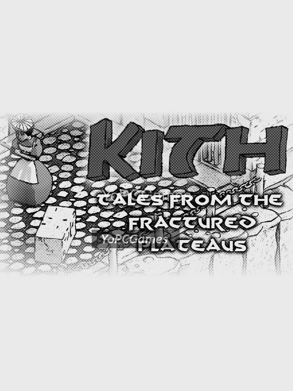 kith - tales from the fractured plateaus pc