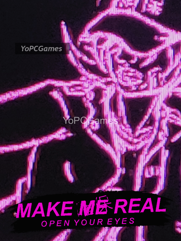 make me real: open your eyes poster