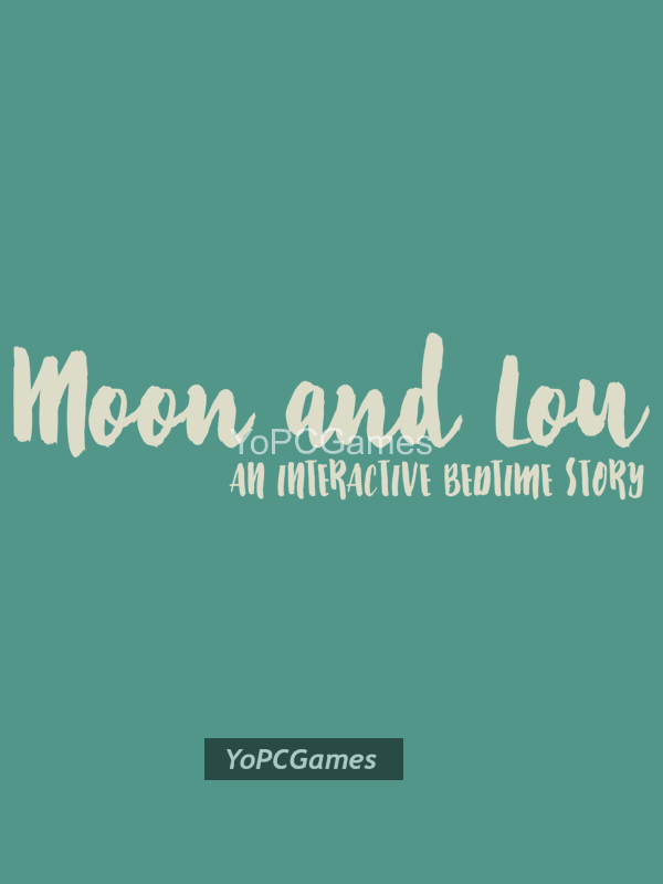 moon and lou for pc