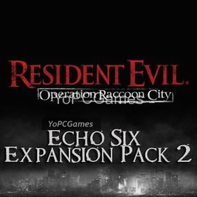 resident evil: operation raccoon city - echo six expansion pack 2 pc