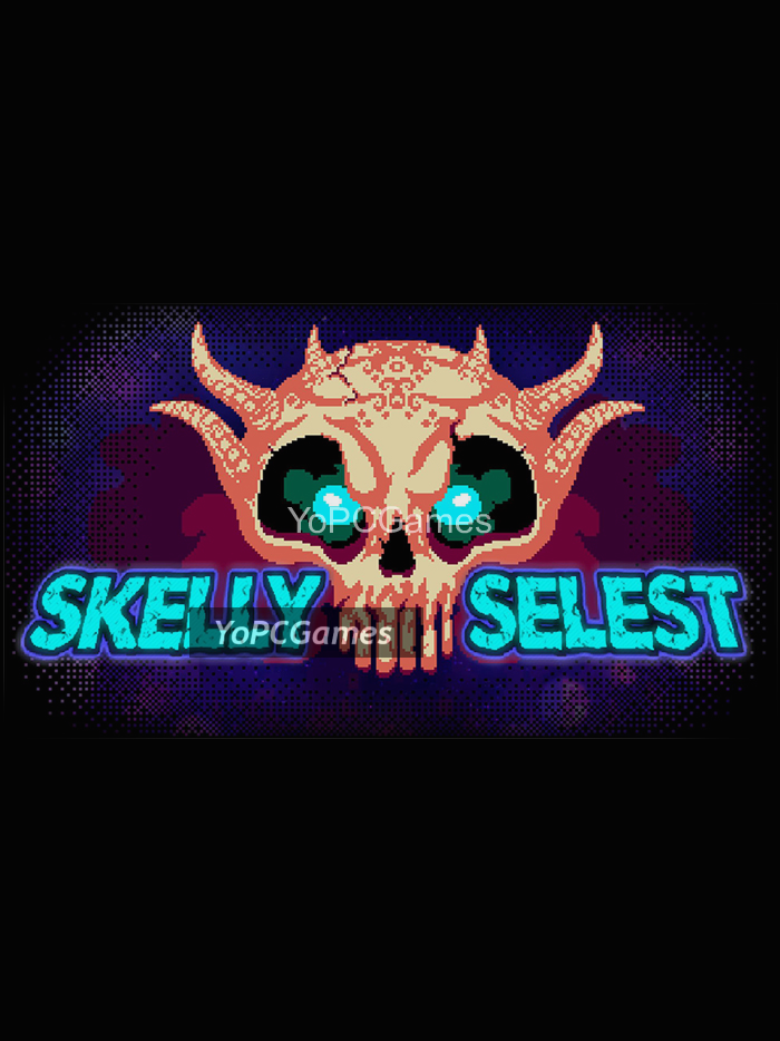 skelly selest poster