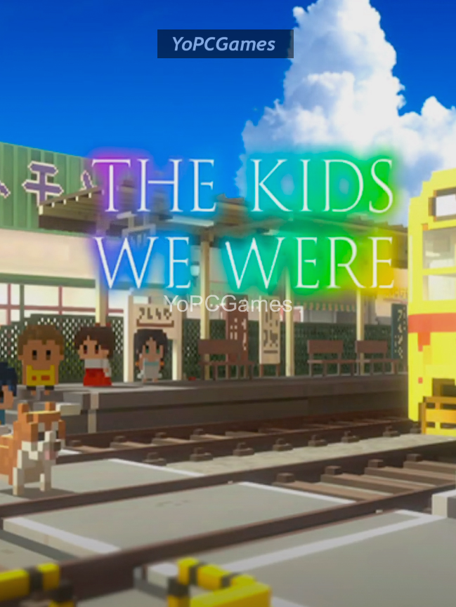 the kids we were poster