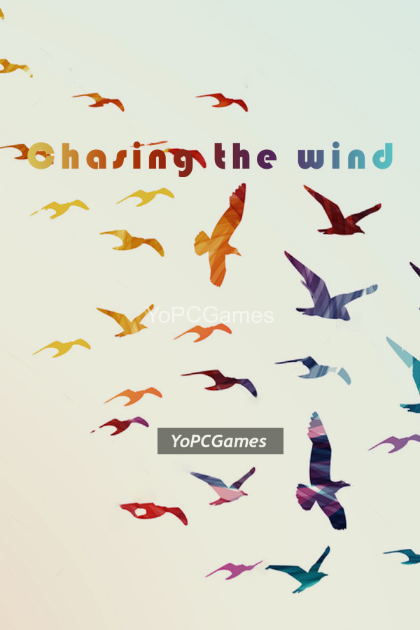 chasing the wind game