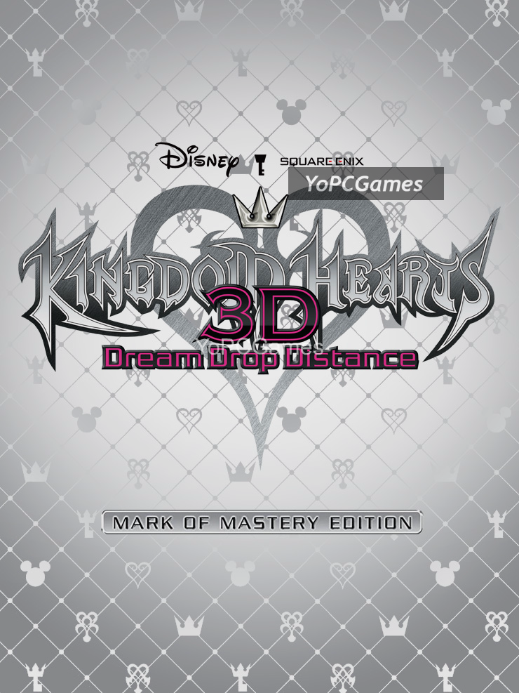 kingdom hearts 3d: dream drop distance - mark of mastery edition pc