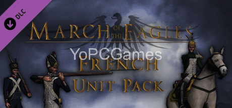 march of the eagles: french unit pack poster