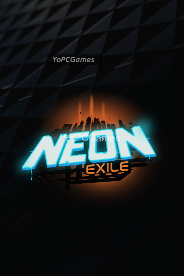neon exile for pc