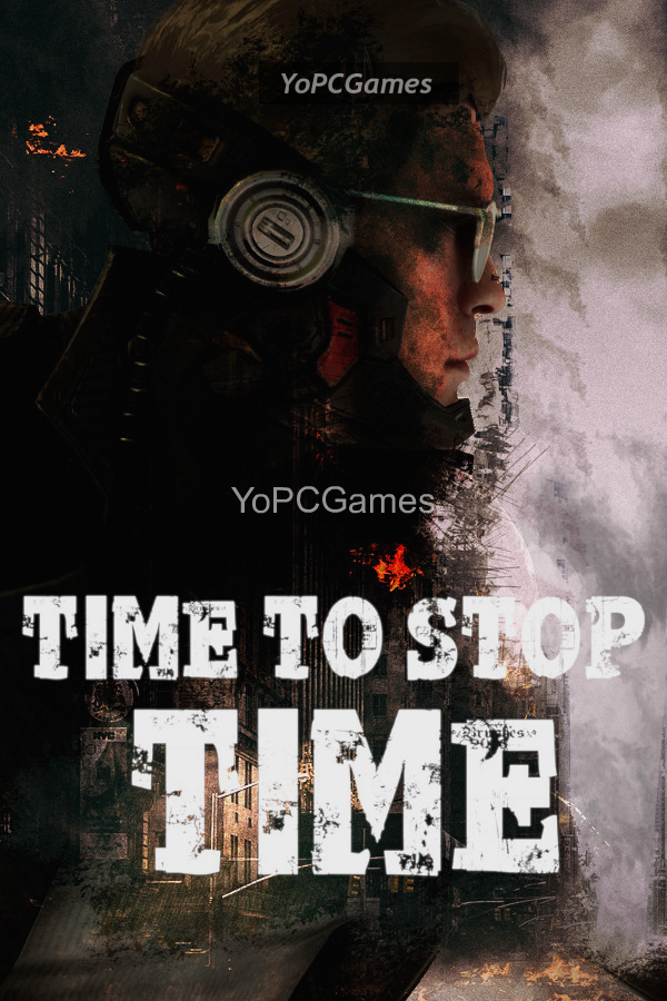 time to stop time pc game