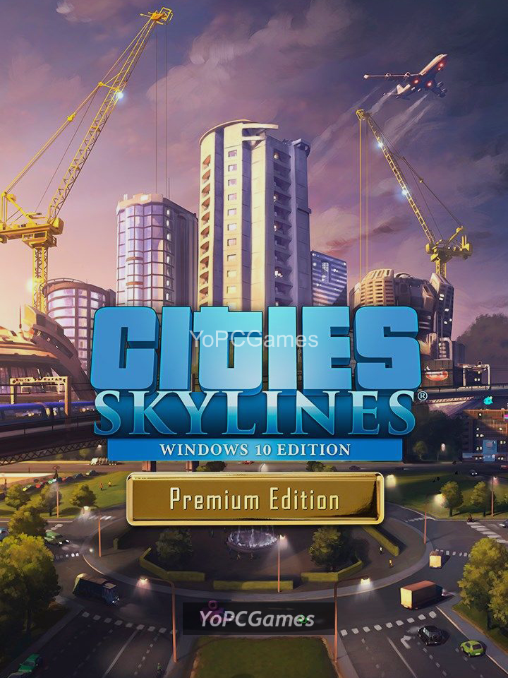 cities: skylines - premium edition game