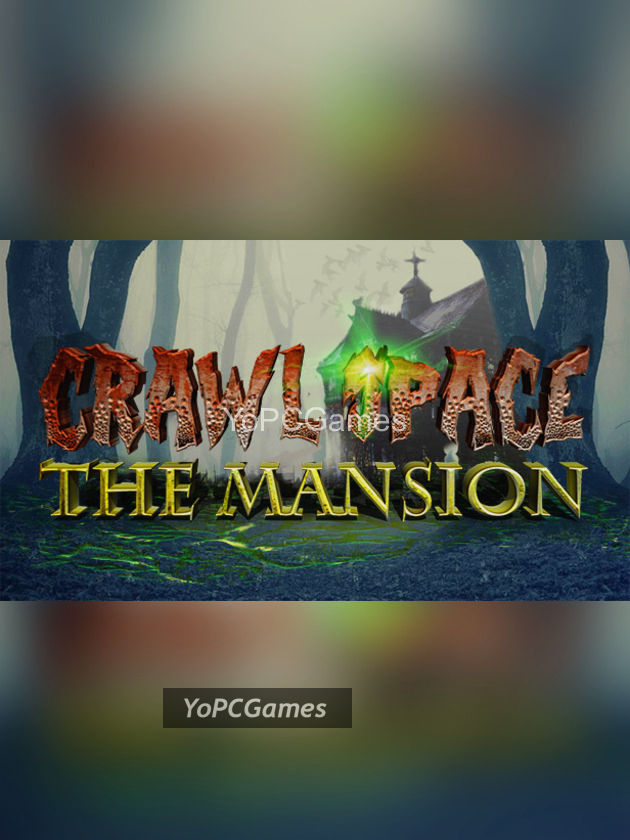 crawl space: the mansion cover