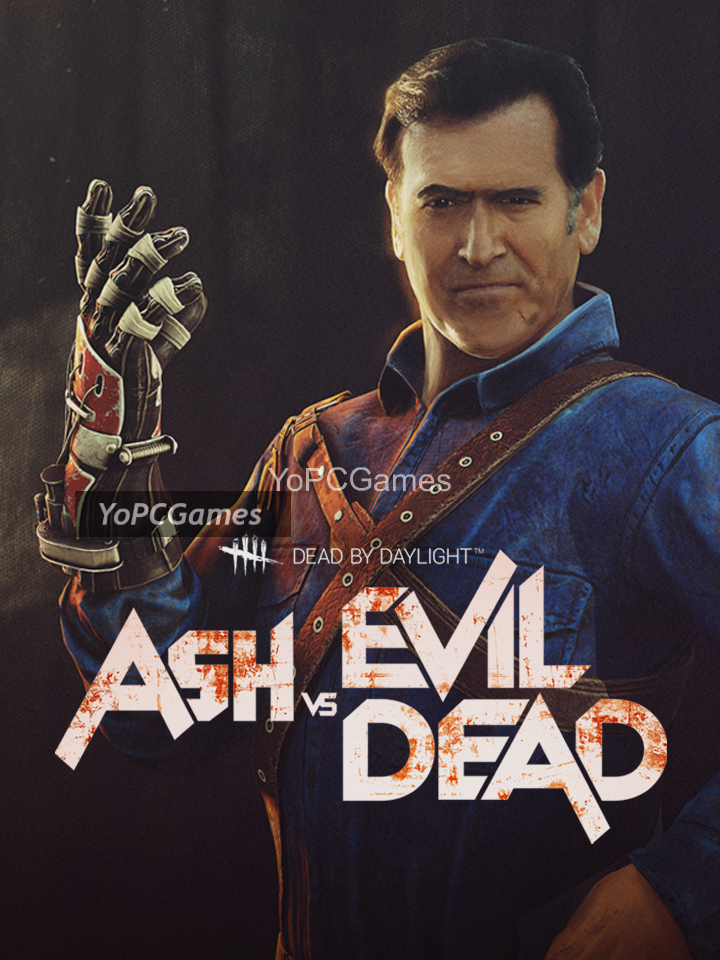 dead by daylight: ash vs evil dead for pc