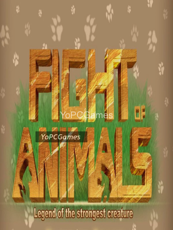 fight of animals: legend of the strongest creature for pc