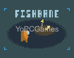 fishbane for pc