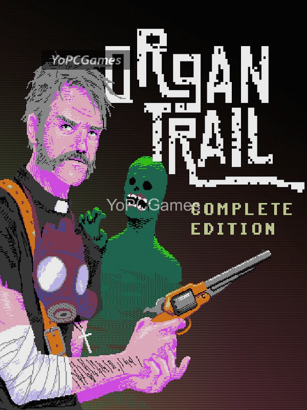 organ trail: complete edition poster