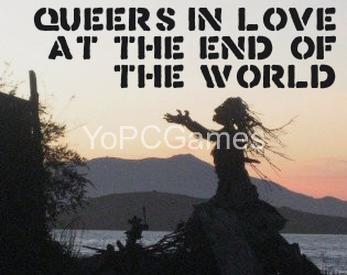 queers in love at the end of the world pc game