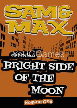 sam & max: save the world - episode 6: bright side of the moon poster