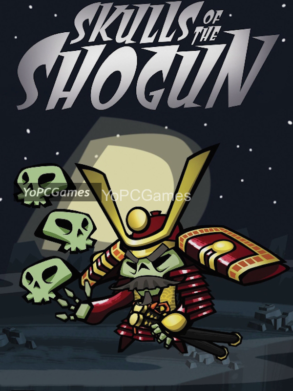 skulls of the shogun pc