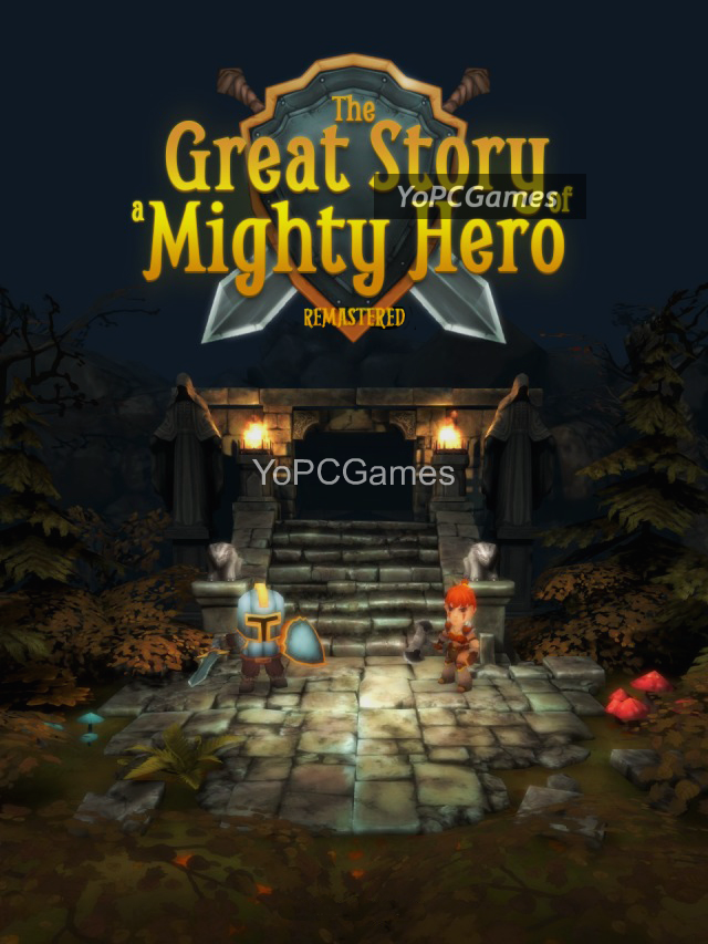 the great story of a mighty hero - remastered pc game