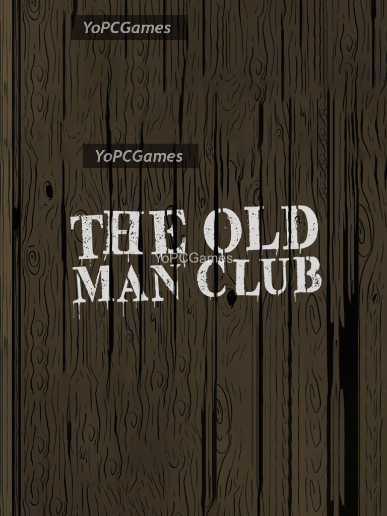 the old man club for pc